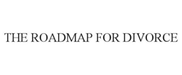 THE ROADMAP FOR DIVORCE trademark