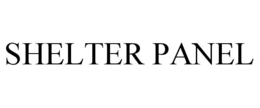 SHELTER PANEL trademark