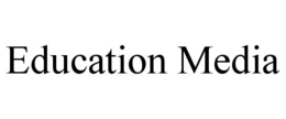 EDUCATION MEDIA trademark