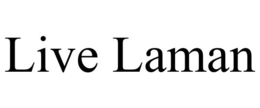 LIVE LAMAN trademark