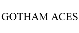 GOTHAM ACES trademark