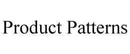 PRODUCT PATTERNS trademark
