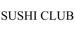 SUSHI CLUB trademark