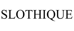 SLOTHIQUE trademark