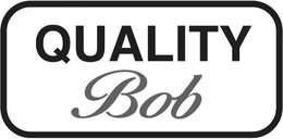 QUALITY BOB trademark