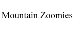 MOUNTAIN ZOOMIES trademark