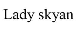LADY SKYAN trademark