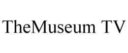 THEMUSEUM TV trademark