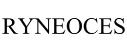 RYNEOCES trademark