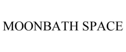 MOONBATH SPACE trademark