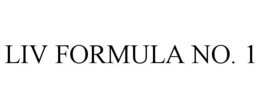 LIV FORMULA NO. 1 trademark