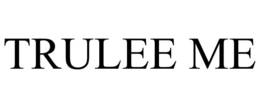 TRULEE ME trademark