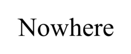 NOWHERE trademark