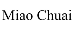MIAO CHUAI trademark