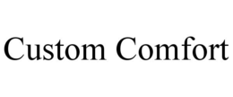 CUSTOM COMFORT trademark