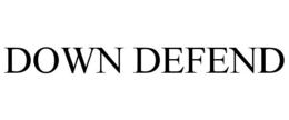 DOWN DEFEND trademark