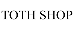 TOTH SHOP trademark