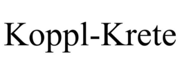 KOPPL-KRETE trademark