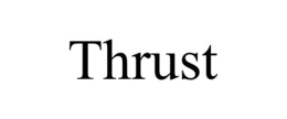 THRUST trademark