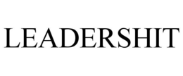 LEADERSHIT trademark
