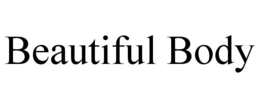 BEAUTIFUL BODY trademark