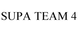 SUPA TEAM 4 trademark