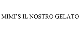 MIMI'S IL NOSTRO GELATO trademark