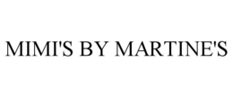 MIMI'S BY MARTINE'S trademark