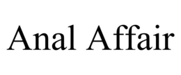 ANAL AFFAIR trademark