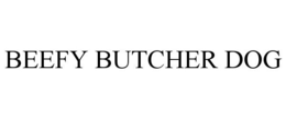 BEEFY BUTCHER DOG trademark