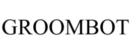 GROOMBOT trademark