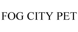 FOG CITY PET trademark