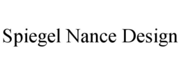 SPIEGEL NANCE DESIGN trademark