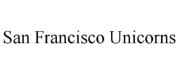 SAN FRANCISCO UNICORNS trademark