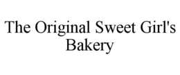 THE ORIGINAL SWEET GIRL'S BAKERY trademark