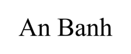 AN BANH trademark