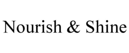 NOURISH & SHINE trademark