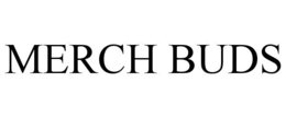 MERCH BUDS trademark