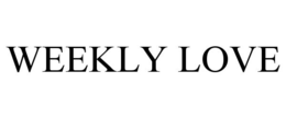 WEEKLY LOVE trademark