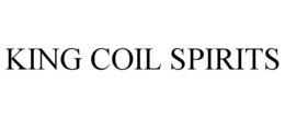 KING COIL SPIRITS trademark