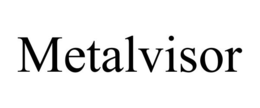 METALVISOR trademark