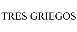 TRES GRIEGOS trademark
