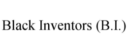 BLACK INVENTORS (B.I.) trademark
