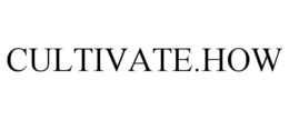 CULTIVATE.HOW trademark