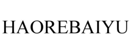 HAOREBAIYU trademark