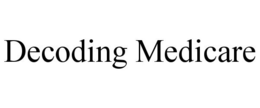 DECODING MEDICARE trademark
