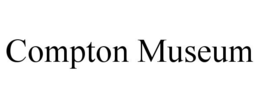 COMPTON MUSEUM trademark
