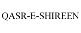 QASR-E-SHIREEN trademark