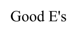 GOOD E'S trademark