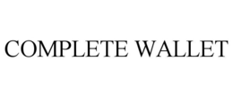 COMPLETE WALLET trademark
